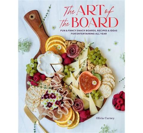 Image of the cookbook, "The Art of the Board." 