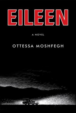 book cover for Eileen by Ottessa Moshfegh