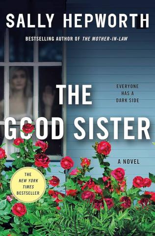 Cover of The Good Sister by Sally Hepworth 