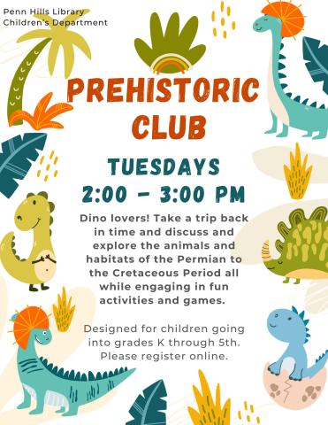A colorful flyer for Prehistoric Club with information about the program and when it occurs.