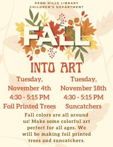 A colorful flyer describing Fall into Art, a children's program at the Penn Hills Library.