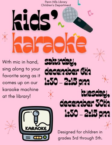 A colorful flyer describing Kids' Karaoke, a children's program at the Penn Hills Library.