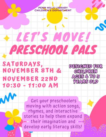 A colorful flyer describing Let's Move! Preschool Pals, a children's program at the Penn Hills Library.