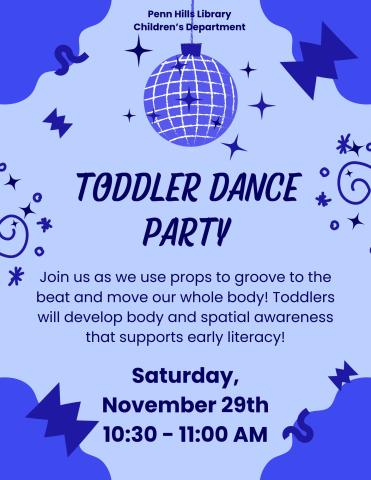 A colorful flyer describing Toddler Dance Party, a children's program at the Penn Hills Library.