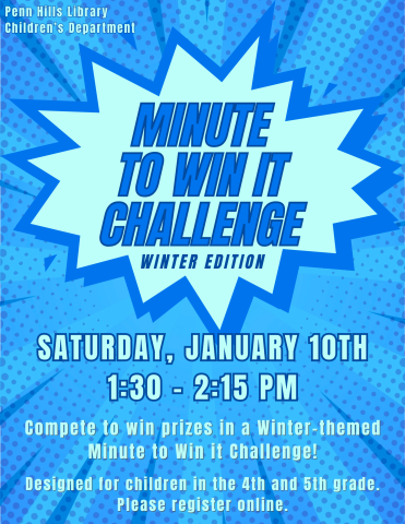 A colorful flyer describing Minute to Win It, a children's program at the Penn Hills Library.