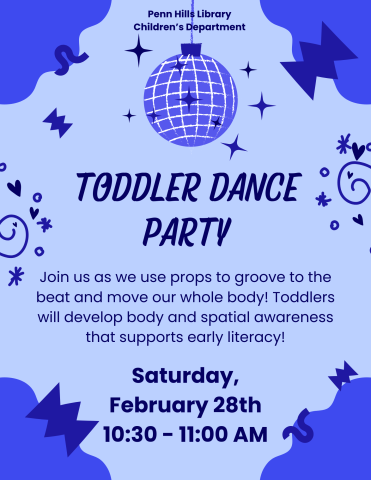 A colorful flyer describing Toddler Dance Party, a children's program at the Penn Hills Library.