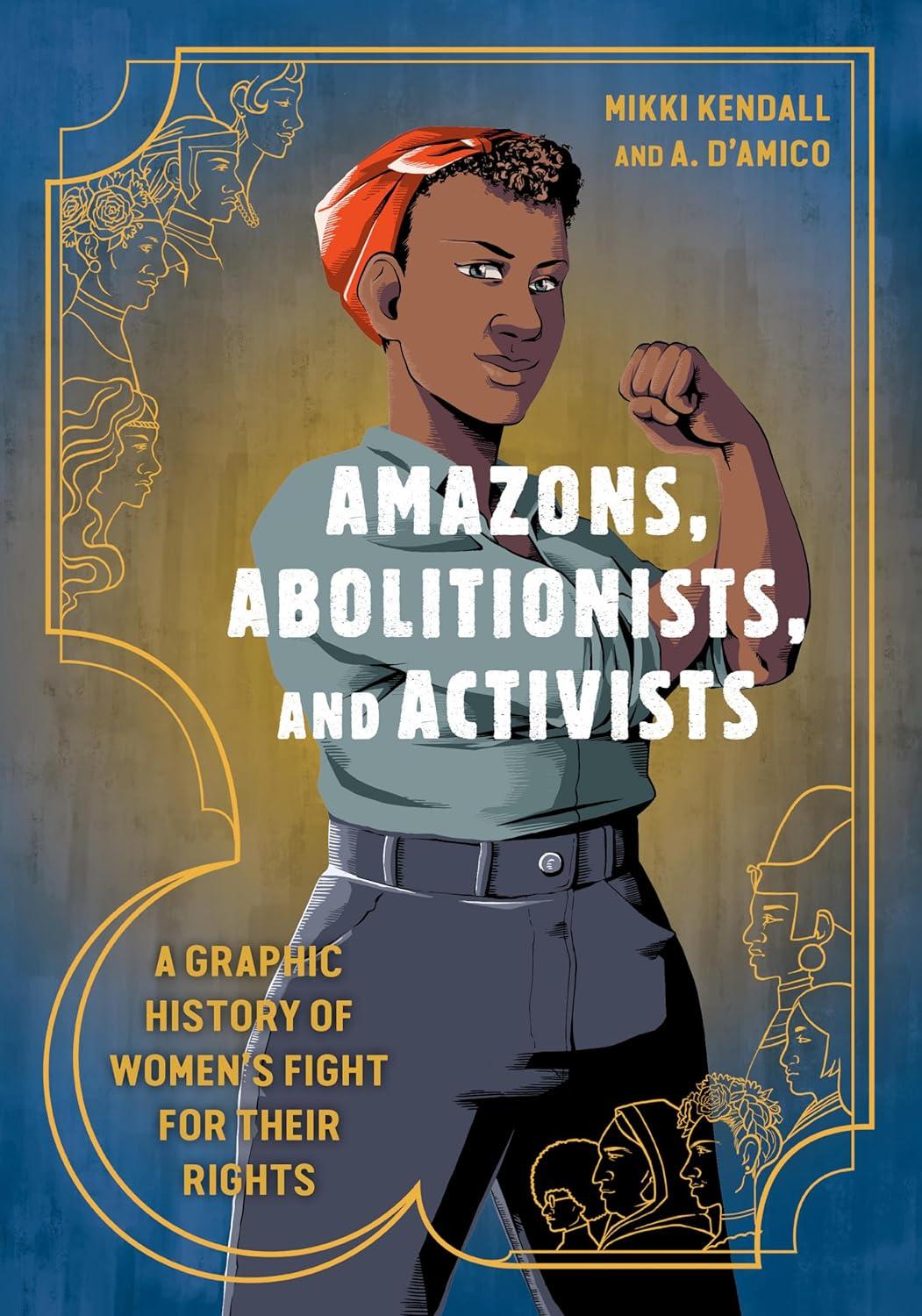 Cover of "Amazons, Abolitionist, and Activist" by Mikki Kendall