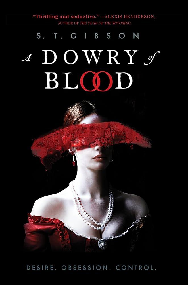 Cover of A Dowry of Blood by S.T. Gibson featuring a bust of a women wearing a red dress