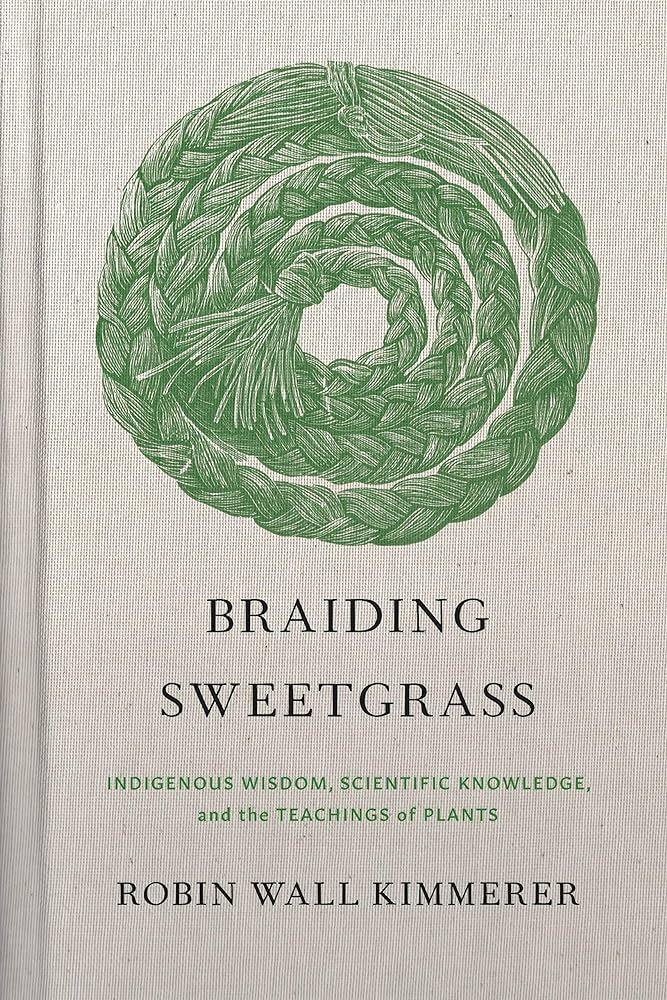Braiding Sweetgrass by Robin Wall Kimmerer book cover