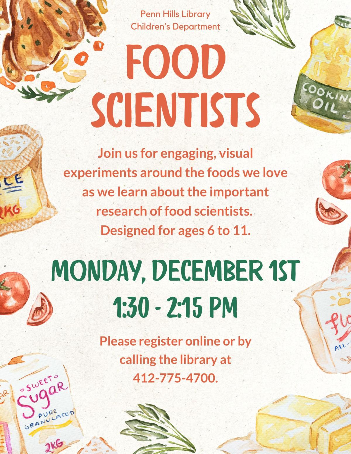 A colorful flyer describing Food Scientists, a children's program at the Penn Hills Library.