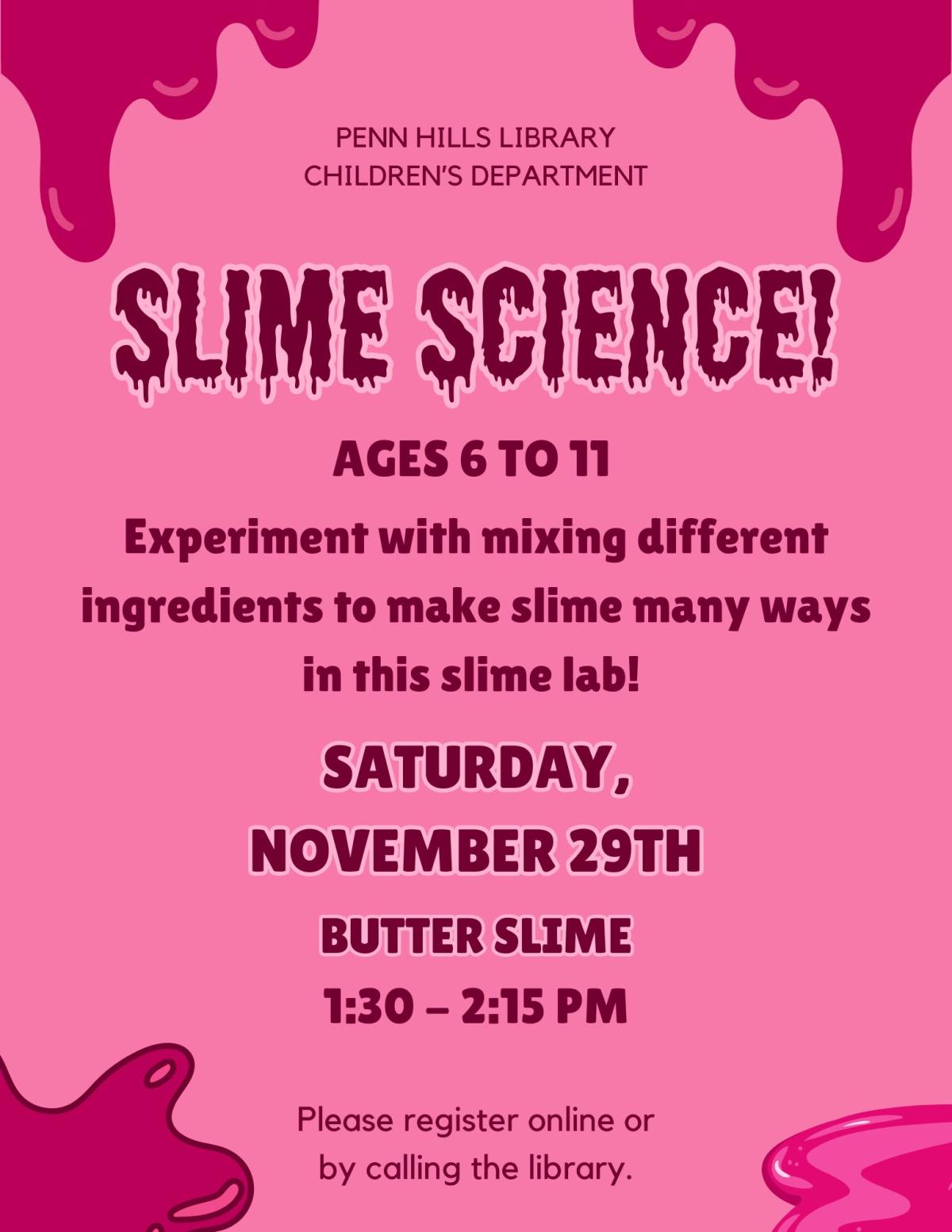 A colorful flyer describing Slime Science, a children's program at the Penn Hills Library.