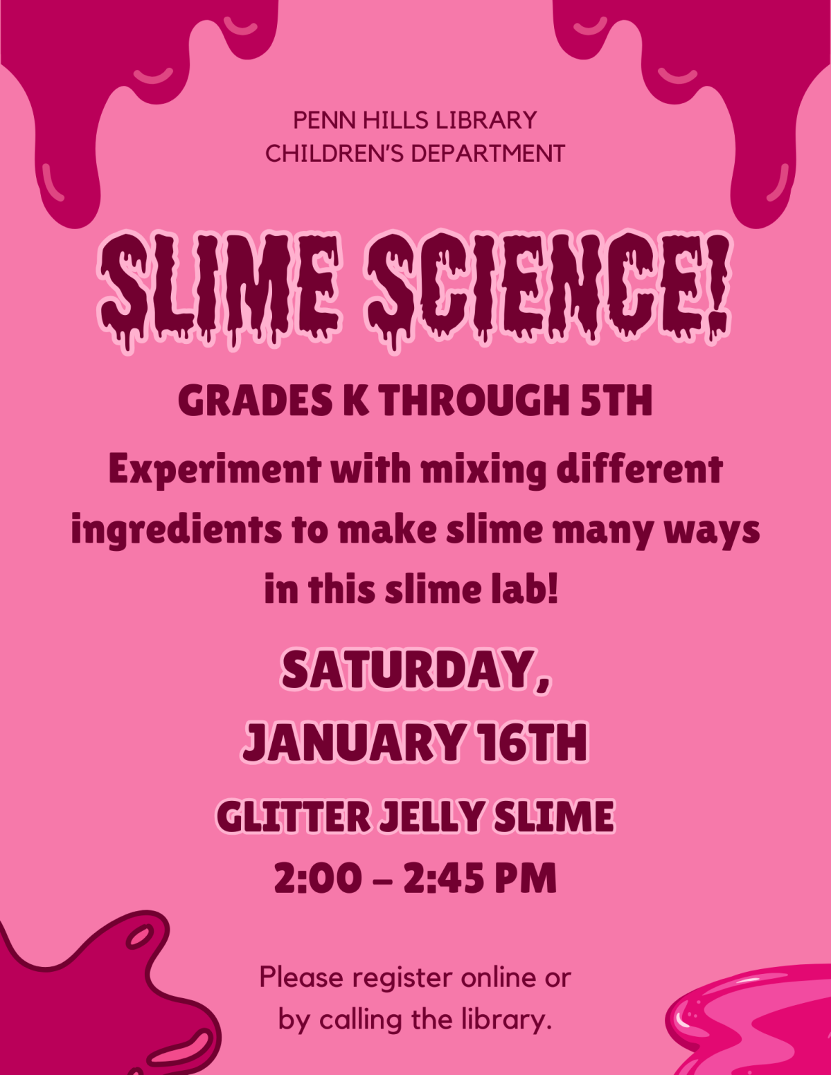 A colorful flyer describing Slime Science, a children's program at the Penn Hills Library.